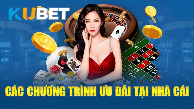 Người chơi tham gia KU Casino được hưởng nhiều ưu đãi hấp dẫn