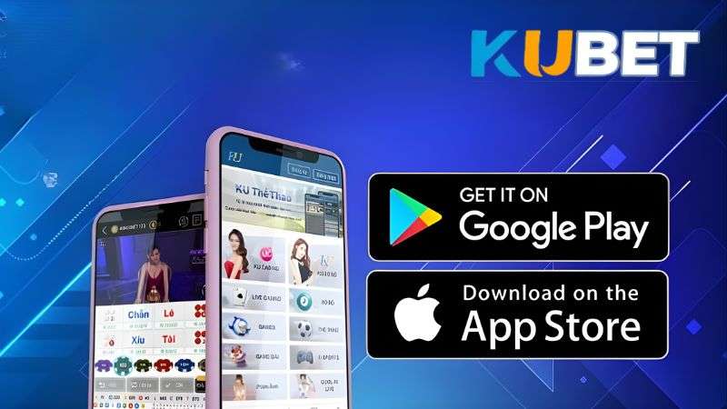 Link tải KUBET chính thức mới nhất, không lo bị chặn truy cập