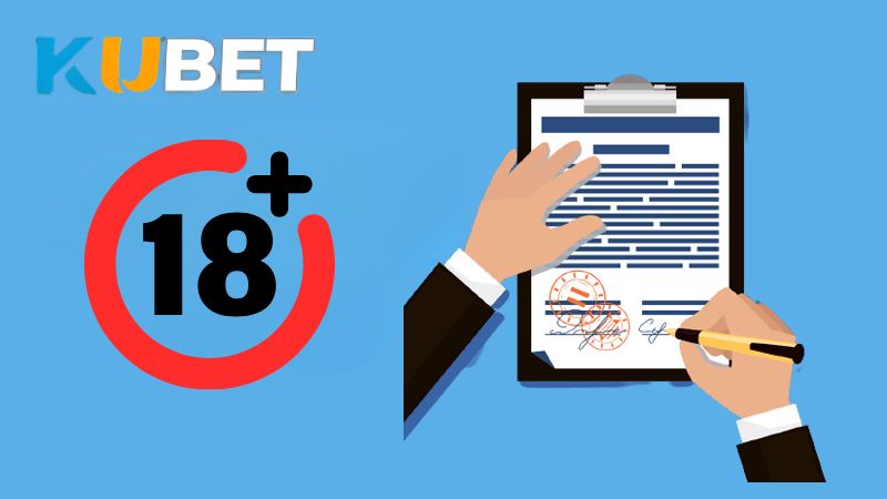 Thành viên tham gia KUBET phải đủ 18+ tuổi theo quy định pháp luật hiện hành