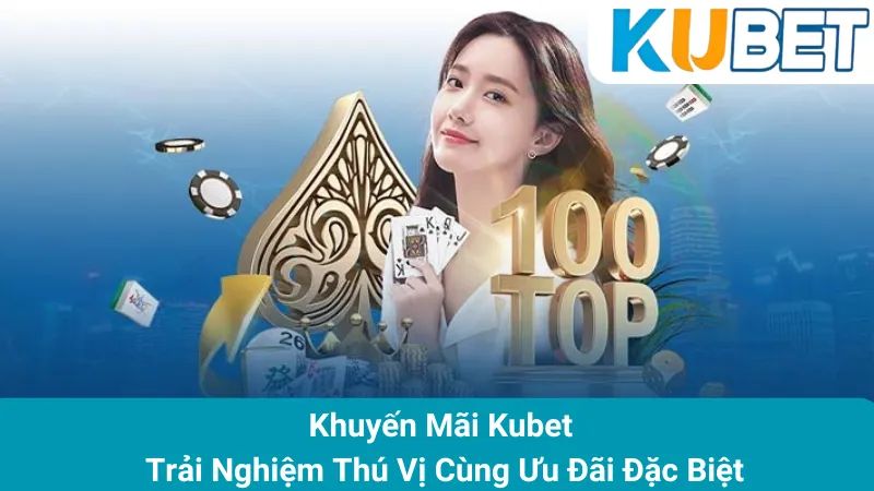 Mỗi sảnh game đều có những chương trình khuyến mãi tháng 1 tại kubet khác nhau
